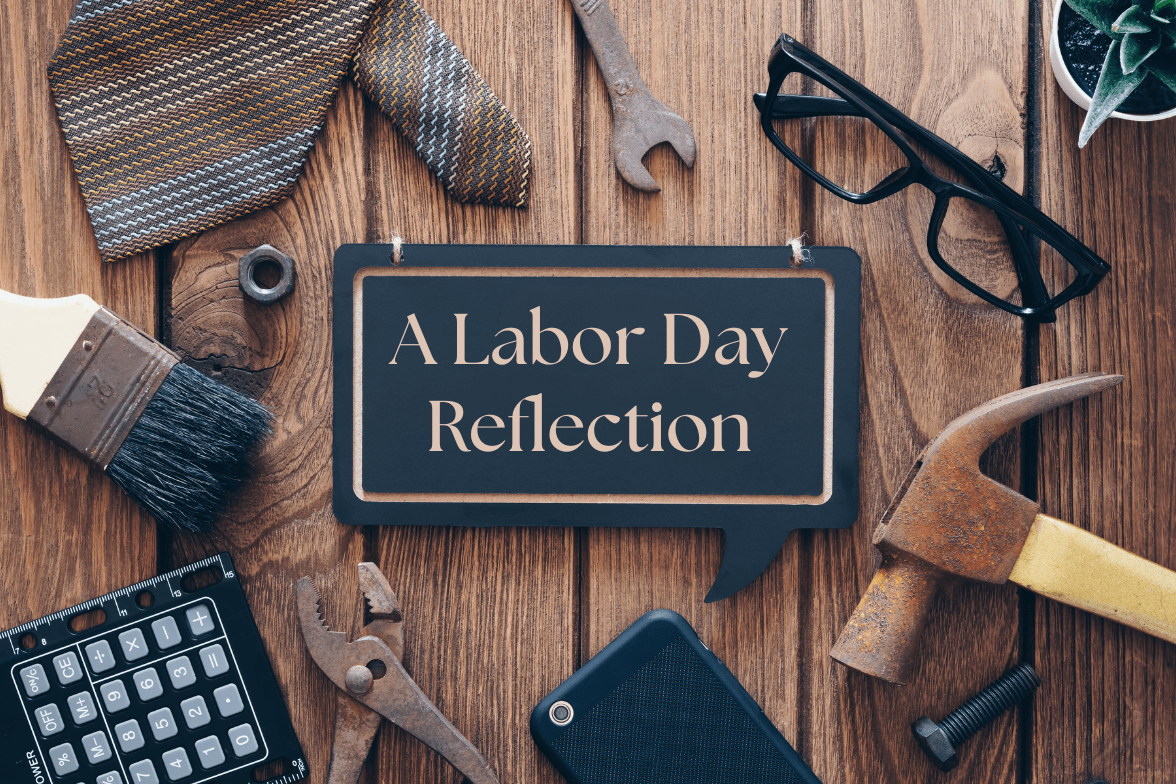 Featured image for post: The Workplace Should Work Better: A Labor Day Reflection