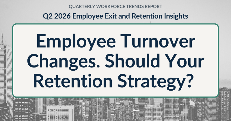 Featured image for post: Employee Turnover Changes. Should Your Retention Strategy?